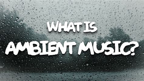 What Is Ambient Music and Its Multifaceted Appeal